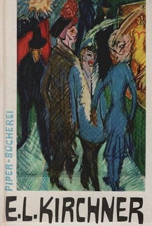 Imagen del vendedor de Farbige Graphik. Ernst Ludwig Kirchner. Einf. von Erhard Gpel / Piper-Bcherei ; 135 a la venta por Schrmann und Kiewning GbR