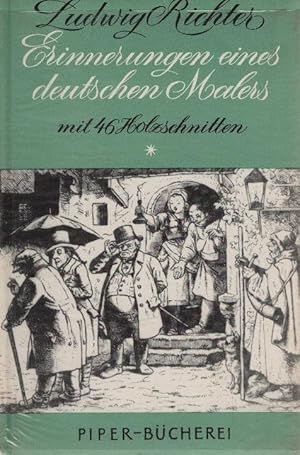 Image du vendeur pour Aus den Lebenserinnerungen eines deutschen Malers. Ludwig Richter. Ausw. d. Textes u.d. Holzschnitte von Reinhard Piper / Piper-Bcherei ; Bd. 27 mis en vente par Schrmann und Kiewning GbR