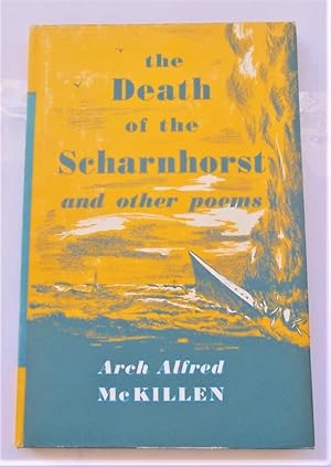 Imagen del vendedor de The Death of the Scharnhorst and other poems (Signed and Inscribed by Poet to Timothy d'Arch Smith) a la venta por Bloomsbury Books