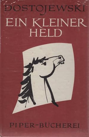 Imagen del vendedor de Ein kleiner Held. F. M. Dostojewski. bertr. von E. K. Rahsin / Piper-Bcherei ; Bd. 47 a la venta por Schrmann und Kiewning GbR