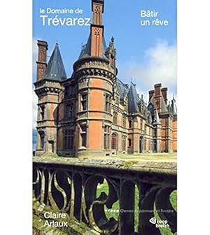 Seller image for Le domaine de Trvarez - btir un rve for sale by WeBuyBooks