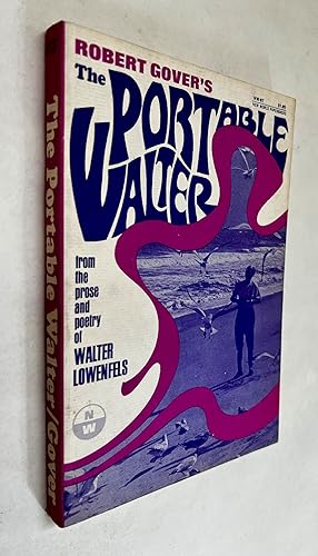 The Portable Walter; From the Prose and Poetry of Walter Lowenfels