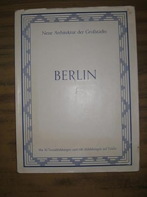 Seller image for Berliner Architektur der Nachkriegszeit. Mit einer Einfhrung von E. Redslob (Reichskunstwart). (= Neue Architektur der Groszstdte hrsg. Dr. Leopold Zahn). for sale by Antiquariat Carl Wegner