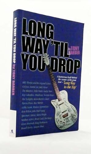 Immagine del venditore per Long Way 'Till You Drop venduto da Adelaide Booksellers