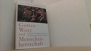 Seller image for Gottes Wort und Menschenherrschaft. Politisch-theologische Sprachen im Europa der Frhen Neuzeit. for sale by Antiquariat Uwe Berg