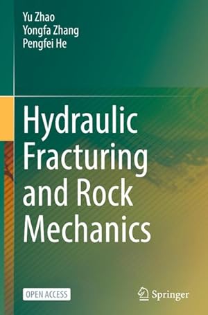 Immagine del venditore per Hydraulic Fracturing and Rock Mechanics venduto da BuchWeltWeit Ludwig Meier e.K.
