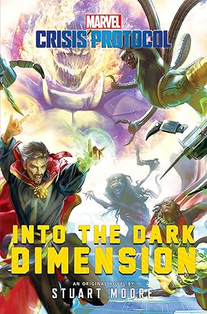 Bild des Verkufers fr Into the Dark Dimension: A Marvel: Crisis Protocol Novel zum Verkauf von moluna