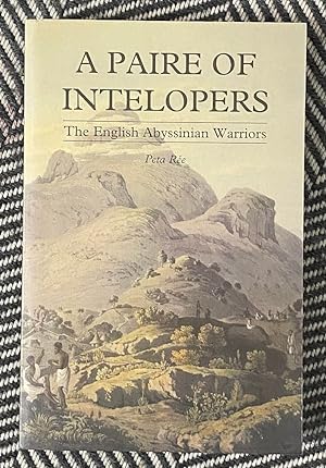 Immagine del venditore per A Paire of Intelopers: The English Abyssinian Warriors [Signed and Inscribed] venduto da Exchange Value Books