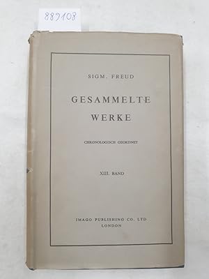 Bild des Verkufers fr Gesammelte Werke : Band XIII : Jenseits des Lustprinzips / Massenpsychologie und Ich-Analyse / Das Ich und das Es : zum Verkauf von Versand-Antiquariat Konrad von Agris e.K.