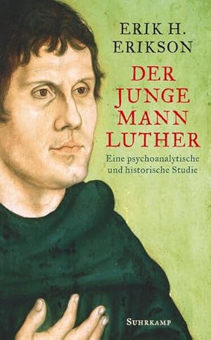 Der junge Mann Luther Eine psychoanalytische und historische Studie