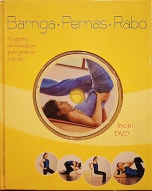Bild des Verkufers fr BARRIGA, PERNAS, RABO, PROGRAMA DE EXERCCIOS PARA PRATICAR EM CASA. zum Verkauf von Livraria Castro e Silva