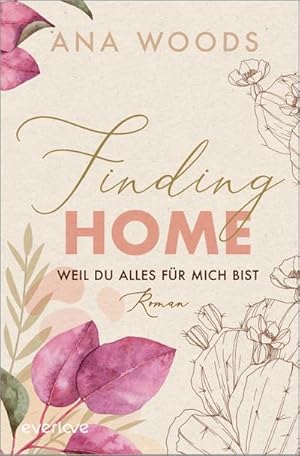 Imagen del vendedor de Finding Home - Weil du alles fr mich bist a la venta por BuchWeltWeit Ludwig Meier e.K.