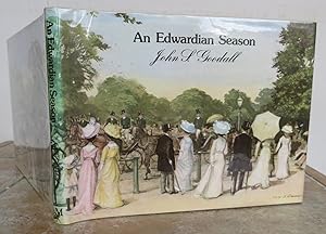 Image du vendeur pour AN EDWARDIAN SEASON. mis en vente par Roger Middleton P.B.F.A.