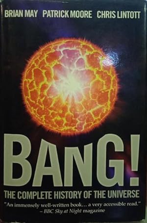 Imagen del vendedor de BANG! THE COMPLETE HISTORY OF THE UNIVERSE. a la venta por Livraria Castro e Silva