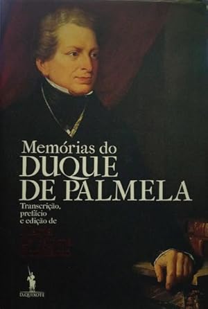 MEMÓRIAS DO DUQUE DE PALMELA.