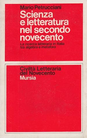 Imagen del vendedor de Scienza e letteratura nel secondo novecento a la venta por Arca dei libri di Lorenzo Casi
