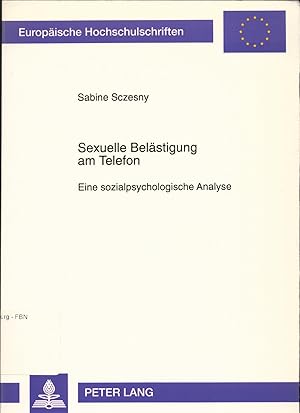 Immagine del venditore per Sexuelle Belstigung am Telefon Eine sozialpsychologische Analyse venduto da avelibro OHG