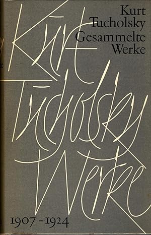 Seller image for Kurt Tucholsky Gesammelte Werke. Band 1: 1907 - 1924. Band 2: 1925 - 1928. Band 3: 1929 - 1932 so komplett for sale by avelibro OHG