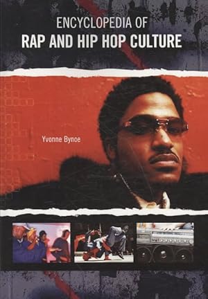 Seller image for Encyclopedia of Rap and Hip Hop Culture for sale by GreatBookPrices