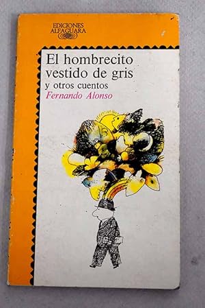 Imagen del vendedor de El hombrecillo vestido de gris y otros cuentos a la venta por Alcan Libros