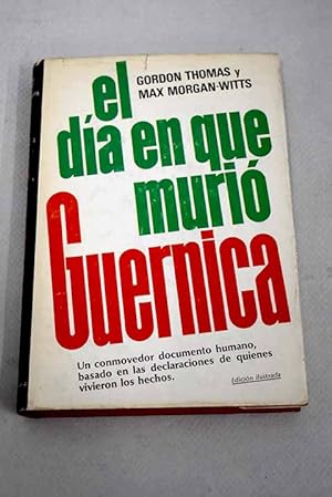 Seller image for El da en que muri Guernica for sale by Alcan Libros