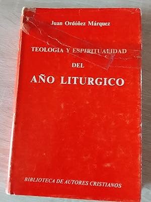 Image du vendeur pour Teologa y espiritualidad del ao litrgico mis en vente par Librera Eleutheria