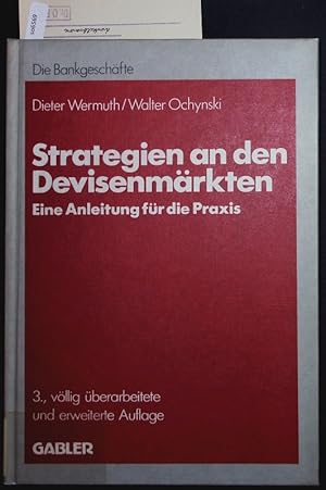 Imagen del vendedor de Strategien an Den Devisenmrkten. -- eine Anleitung Fr Die Praxis --. a la venta por Antiquariat Bookfarm