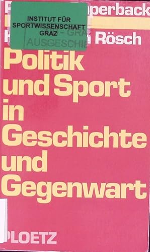 Bild des Verkufers fr Politik und Sport in Geschichte und Gegenwart. zum Verkauf von Antiquariat Bookfarm