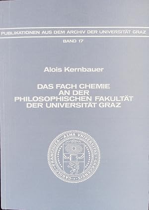 Bild des Verkufers fr Das Fach Chemie an der Philosophischen Fakultt der Universitt Graz. zum Verkauf von Antiquariat Bookfarm