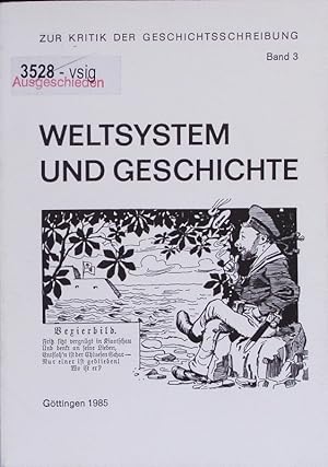 Bild des Verkufers fr Weltsystem und Geschichte. zum Verkauf von Antiquariat Bookfarm