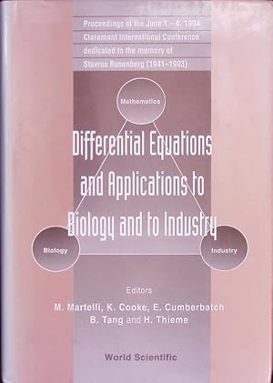 Imagen del vendedor de Differential equations and applications to biology and to industry. Proceedings of the June 1-4, 1994, Claremont International Conference dedicated to the Memory of Stavros Busenberg (1941-1993). a la venta por Antiquariat Bookfarm