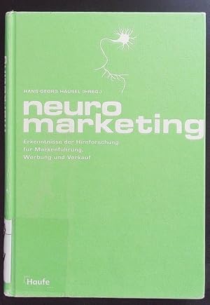 Bild des Verkufers fr Neuromarketing. Erkenntnisse der Hirnforschung fr Markenfhrung, Werbung und Verkauf. zum Verkauf von Antiquariat Bookfarm