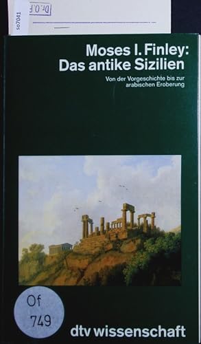 Bild des Verkufers fr Das antike Sizilien. Von der Vorgeschichte bis zur arabischen Eroberung. zum Verkauf von Antiquariat Bookfarm