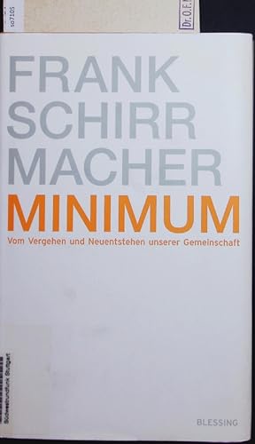 Seller image for Minimum. Vom Vergehen und Neuentstehen unserer Gemeinschaft. for sale by Antiquariat Bookfarm