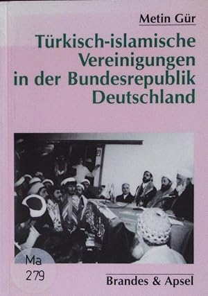 Bild des Verkufers fr Trkisch-islamische Vereinigungen in der Bundesrepublik Deutschland. zum Verkauf von Antiquariat Bookfarm