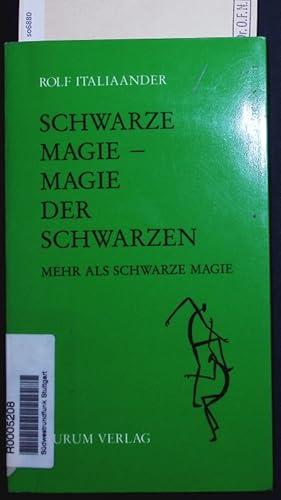 Seller image for Schwarze Magie, Magie der Schwarzen, mehr als schwarze Magie. Begegnungen mit religisen Phnomenen in Cuba, Brasilien und Westafrika. for sale by Antiquariat Bookfarm