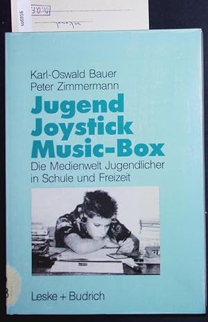 Imagen del vendedor de Jugend, Joystick, Musicbox. Eine Empirische Studie Zur Medienwelt Von Jugendlichen in Schule und Freizeit. a la venta por Antiquariat Bookfarm