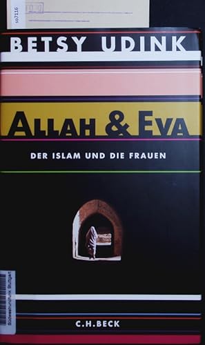 Bild des Verkufers fr Allah & Eva. Der Islam und die Frauen. zum Verkauf von Antiquariat Bookfarm