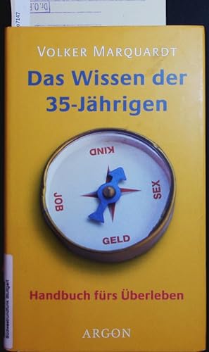 Immagine del venditore per Das Wissen der 35-Jhrigen. Handbuch frs berleben. venduto da Antiquariat Bookfarm