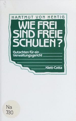 Bild des Verkufers fr Wie frei sind Freie Schulen? Gutachten fr ein Verwaltungsgericht. zum Verkauf von Antiquariat Bookfarm