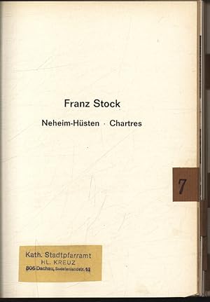 Bild des Verkufers fr Neheim-Hsten. Chartres. (Hrsg. durch das Franz-Stock-Komitee) zum Verkauf von Antiquariat Bookfarm