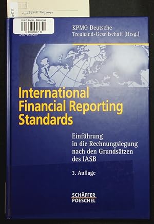 Imagen del vendedor de International financial reporting standards. Einfhrung in die Rechnungslegung nach den Grundstzen des IASB. a la venta por Antiquariat Bookfarm