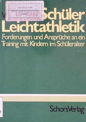 Seller image for Schler-Leichtathletik. Forderungen und Ansprche an ein Training mit Kindern im Schleralter ; Bericht vom Symposium "Schler-Leichtathletik" des Berliner Leichtathletik-Verbandes vom 16.-18. Oktober 1981. for sale by Antiquariat Bookfarm