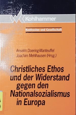 Imagen del vendedor de Christliches Ethos und der Widerstand gegen den Nationalsozialismus in Europa. 9. a la venta por Antiquariat Bookfarm