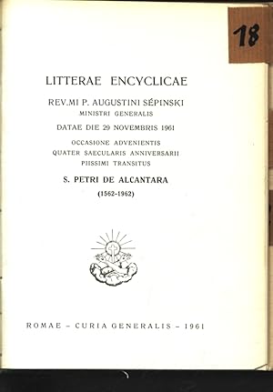Bild des Verkufers fr Litterae Encyclicae occasions. . S. Petri De Alcantara (1562-1962). zum Verkauf von Antiquariat Bookfarm