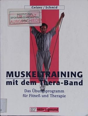 Bild des Verkufers fr Muskeltraining mit dem Thera-Band. Das bungsprogramm fr Fitne und Therapie. zum Verkauf von Antiquariat Bookfarm