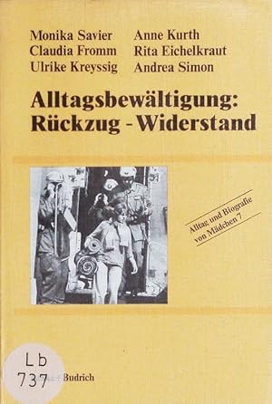 Seller image for Alltagsbewltigung. Rckzug -- Widerstand? for sale by Antiquariat Bookfarm