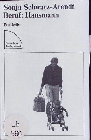 Seller image for Beruf Hausmann. Protokolle. for sale by Antiquariat Bookfarm