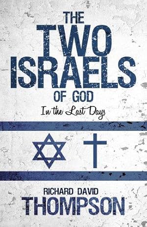 Bild des Verkufers fr The Two Israels of God in the Last Days zum Verkauf von WeBuyBooks