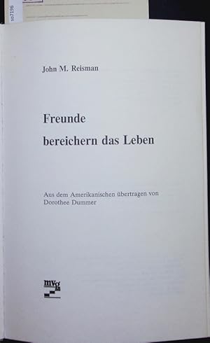 Bild des Verkufers fr Freunde bereichern das Leben. zum Verkauf von Antiquariat Bookfarm